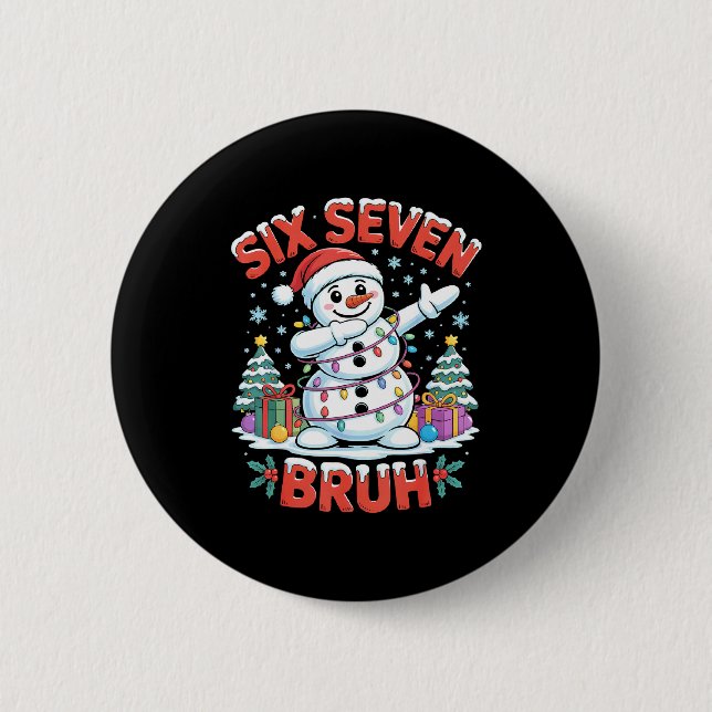 Badge Rond 5 Cm Bruh 67 Six Seven Snowman Dabbing Christmas Shirts (Devant)