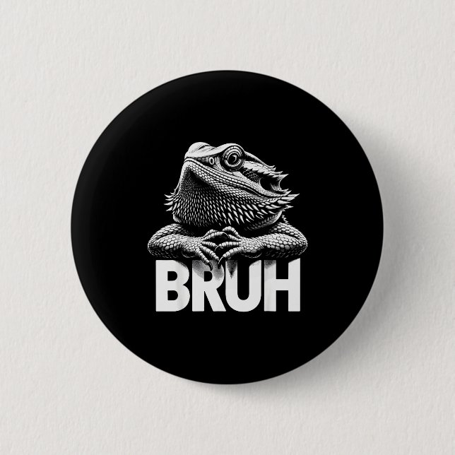 Badge Rond 5 Cm Bruh Bearded Dragon  (Devant)