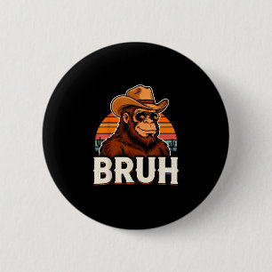 Badge Rond 5 Cm Bruh bigfoot mème graphique garçons hommes drôle s