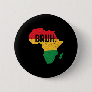 Badge Rond 5 Cm Bruh Boys Kids African American Funny Black Histor