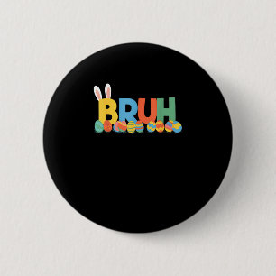 Badge Rond 5 Cm Bruh Bunny Pâques mignon Mème Pour Enfants _9