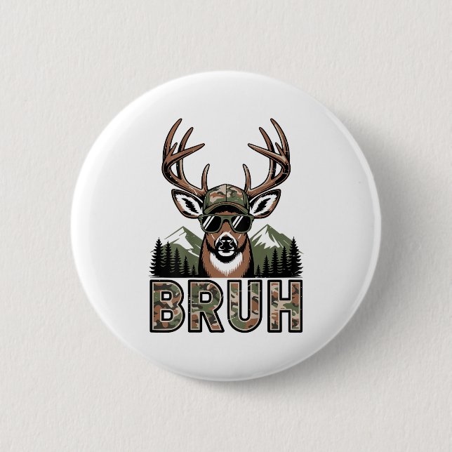 Badge Rond 5 Cm Bruh Camo Deer Hunting Camouflage Elk Buck Funny Y (Devant)