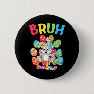 Badge Rond 5 Cm Bruh Dabbing Lapin Lapin Joyeux Oeuf Jour de Pâque