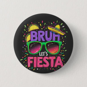 Badge Rond 5 Cm Bruh, Fiesta Cinco De Mayo Culture mexicaine