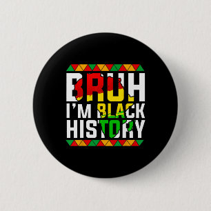 Badge Rond 5 Cm Bruh je suis carte d'Afrique de l'histoire noire M