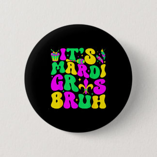 Badge Rond 5 Cm Bruh Mardi Gras Teens Boys Kids Mardi Gras _1