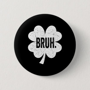 Badge Rond 5 Cm Bruh Meme Drôle Dire Bro Salutation Ado Garçon St 