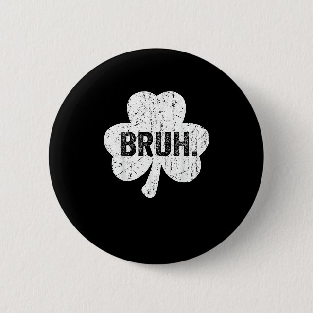 Badge Rond 5 Cm Bruh Meme Drôle Dire Bro Salutation Ado Garçon St  (Devant)