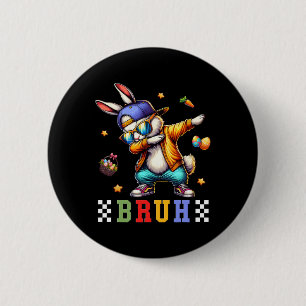 Badge Rond 5 Cm Bruh Mème Pâques Jour Funny Bunny Oeufs Ados Garço