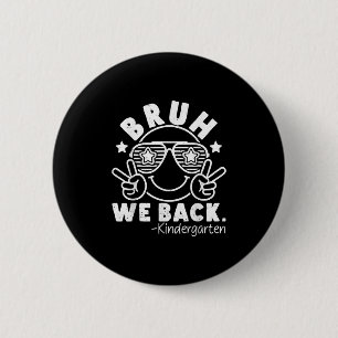 Badge Rond 5 Cm Bruh On est de retour Sourire visage de pois premi