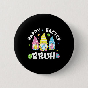 Badge Rond 5 Cm Bruh Pâques Jour Funny Lapin Lapin Joyeux Gn Pâque