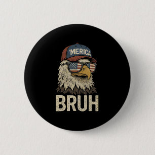 Badge Rond 5 Cm Bruh Quatrième 4ème Juillet Aigle Patriotique Amér