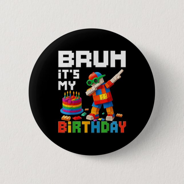 Badge Rond 5 Cm Bruh Son Anniversaire Maître Bâtiment Bâtir Brick  (Devant)