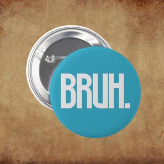 Badge Rond 5 Cm BRUH. Typographie Slang Button | Drôle d'humour de (Créateur téléchargé)