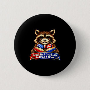 Badge Rond 5 Cm Bruh une bonne journée pour lire un livre raton la