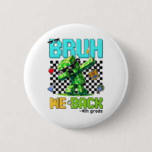 Badge Rond 5 Cm Bruh We Ck 4e Grade Ck À L'École Gamer Dabbing Bo