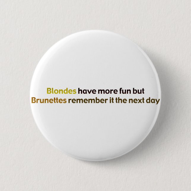 Badge Rond 5 Cm Brunettes&BlondesBumperStik (Devant)