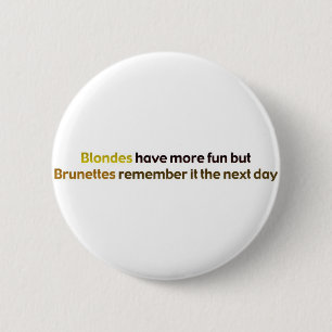 Badge Rond 5 Cm Brunettes&BlondesBumperStik