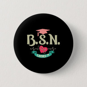 Badge Rond 5 Cm Bsn A Obtenu Son Diplôme D'Infirmière Supérieure E