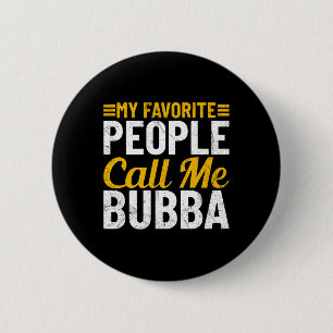 Badge Rond 5 Cm Bub Fête des pères Humour Mes Gens Favoris M'Appel