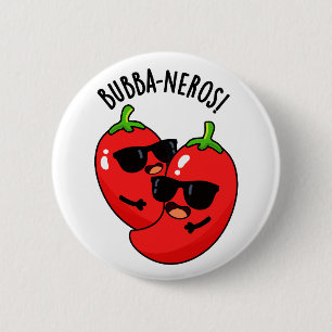 Badge Rond 5 Cm Bubba-neros Funny Habanero Pun