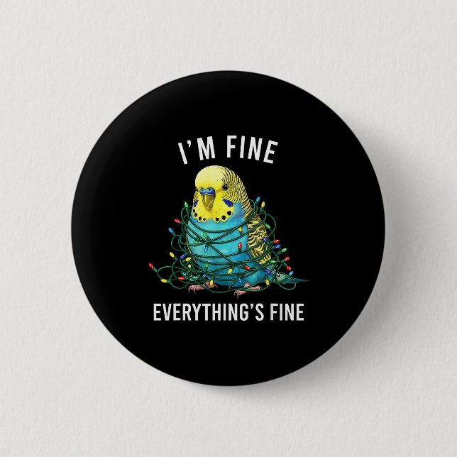 Badge Rond 5 Cm Budgie Bird Christmas I'm Fine Everything Is Fine  (Devant)