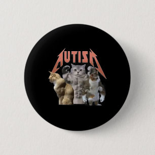 Badge Rond 5 Cm Buff Cats Autism meme