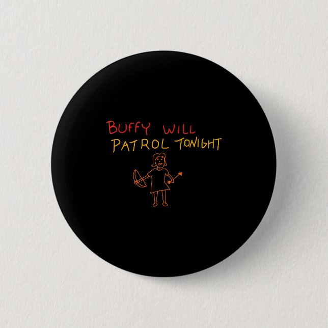 Badge Rond 5 Cm Buffy Will Patrol Tonight  (Devant)