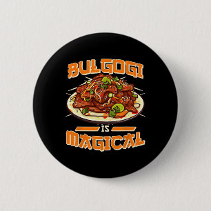 Badge Rond 5 Cm Bulgogi est magique drôle déclaration coréenne Foo