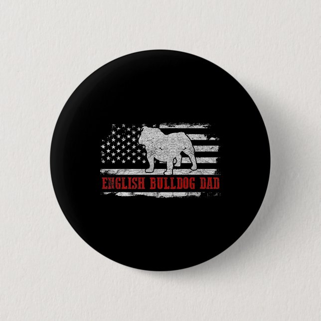 Badge Rond 5 Cm Bulldog Papa dégoûte le drapeau américain Chien pa (Devant)