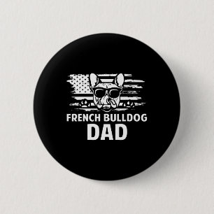 Badge Rond 5 Cm Bulldog Papa Frenchie Lover Propriétaire du chien