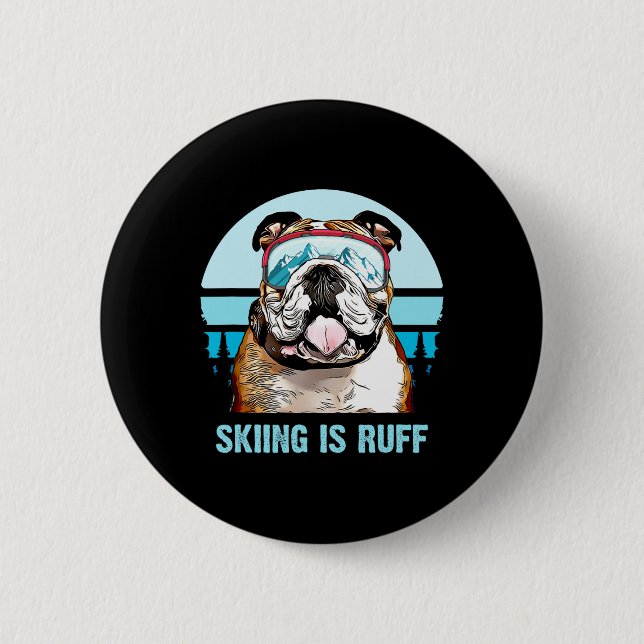 Badge Rond 5 Cm Bulldog Winter Ski Est Un Amoureux des chiens De S (Devant)