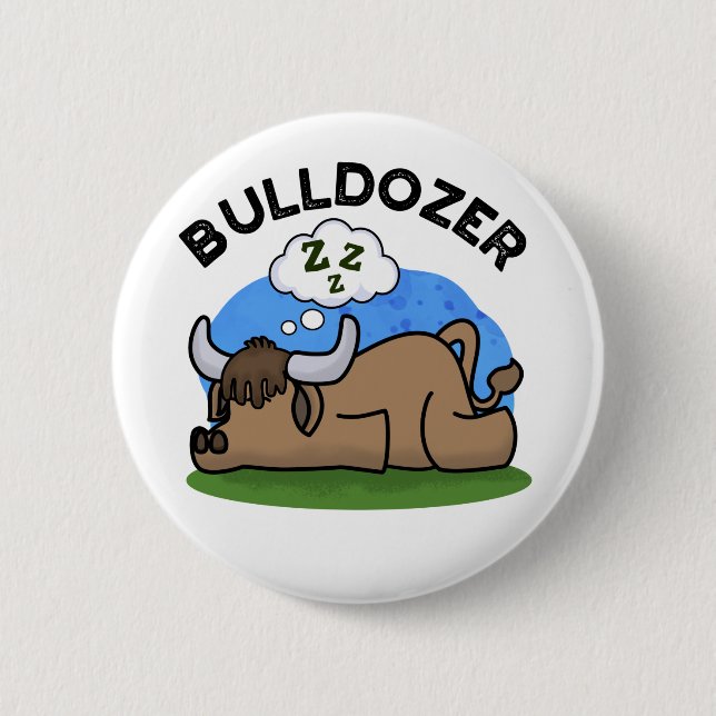Badge Rond 5 Cm Bulldozer Funny Animal Bull Pun (Devant)
