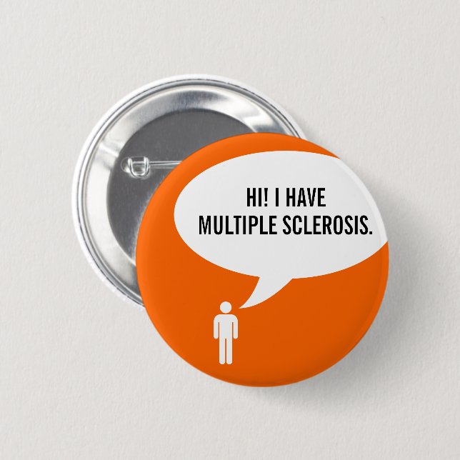 Badge Rond 5 Cm bulle vocale MULTIPLE SCLEROSIS (Devant & derrière)