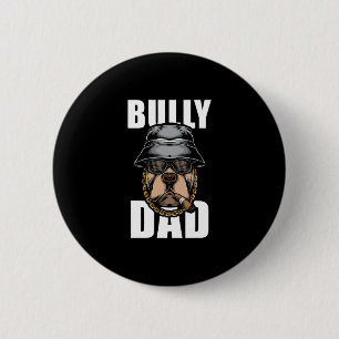 Badge Rond 5 Cm Bully Dad Bulldog Pitbull
