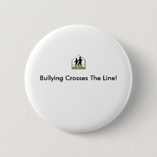 BADGE ROND 5 CM BULLYING TRAVERSE LA LIGNE !