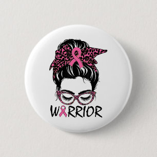 Badge Rond 5 Cm Bun Cancer du Sein Portez le guerrier rose