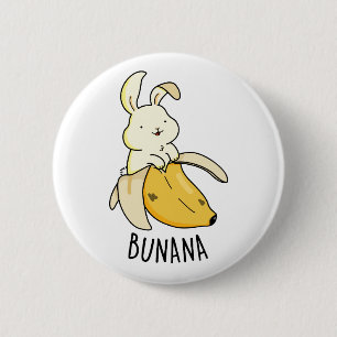 Badge Rond 5 Cm Bunana Drôle Lapin Dans Un Pun De Banane