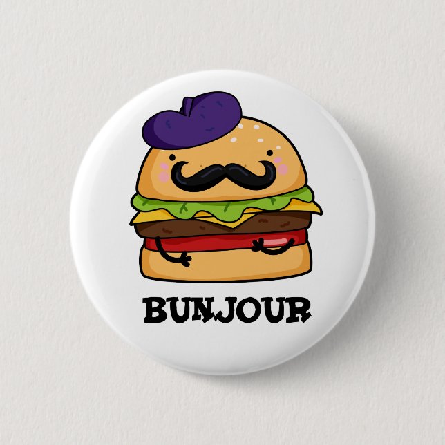 Badge Rond 5 Cm Bunjour Funny French Burger Bun PUn (Devant)