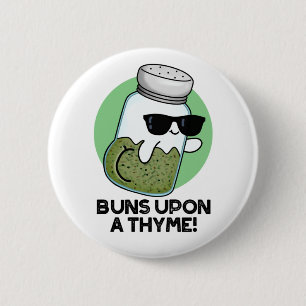 Badge Rond 5 Cm Buns Sur Un Pun D'Herbe Drôle De Thyme