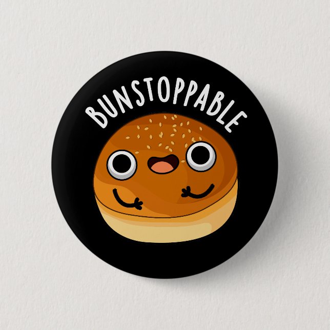 Badge Rond 5 Cm Bunstoppable Funny Bun Pun Dark BG (Devant)