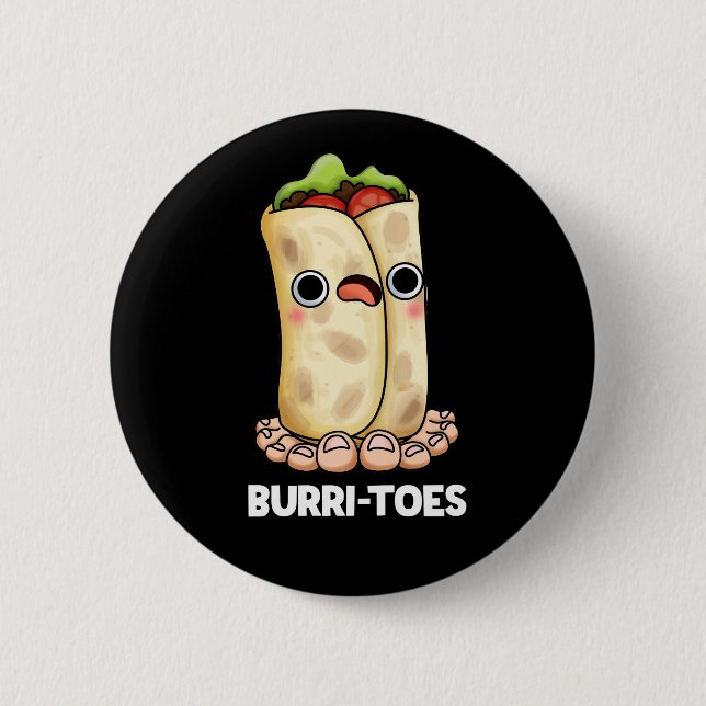 Badge Rond 5 Cm Burritoes Funny Burrito Pun Dark BG (Devant)