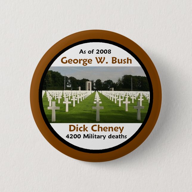 Badge Rond 5 Cm Bush Cheney A TUÉ le bouton (Devant)