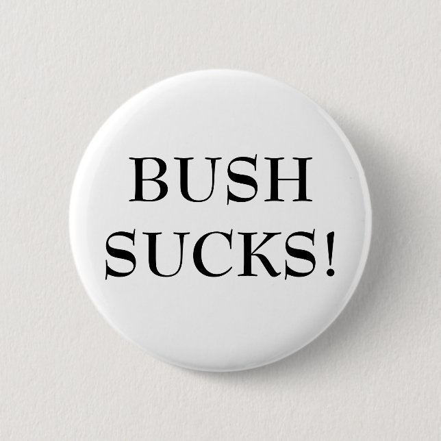 BADGE ROND 5 CM BUSH SUCE ! (Devant)