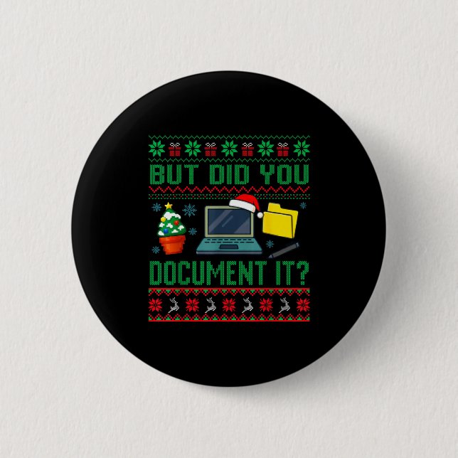 Badge Rond 5 Cm But Did You Doent It Funny Office Christmas Ugly S (Devant)