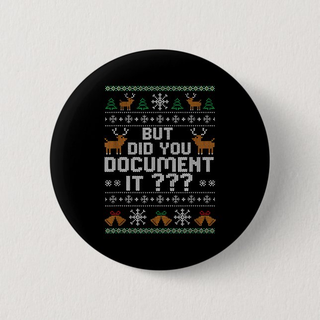 Badge Rond 5 Cm But Did You Doent It Ugly Christmas, Funny Hr Humo (Devant)