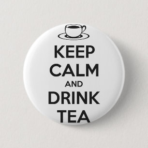 Badge Rond 5 Cm Button Keep Calm and Drink Tea