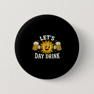 Badge Rond 5 Cm Buvons journee drôle soleil bière humour buvant