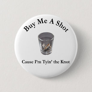 Badge Rond 5 Cm Buy Me a Shot Bachelor / Bachelorette Party Button