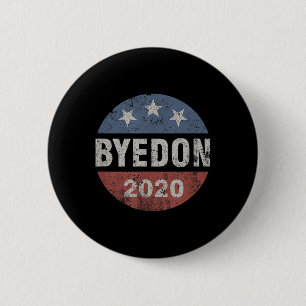 Badge Rond 5 Cm Bye Don 2020 Byedon Button Drôle Joe Biden Anti